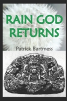 Rain God Returns B09CGCW85X Book Cover