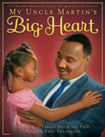 My Uncle Martin's Big Heart 0810989751 Book Cover