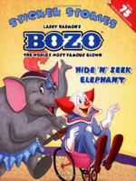 Hide 'N' Seek Elephant: A Sticker Stories Book (Bozo) (Bozo) 0448438097 Book Cover