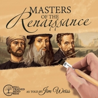 Masters of the Renaissance: Michelangelo, Leonardo Da Vinci and More 1942968795 Book Cover