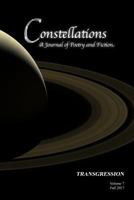 Constellations: A Journal of Poetry and Fiction v.7: Transgression (Volume 7) 1982068698 Book Cover