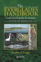 The Everglades Handbook: Understanding the Ecosystem 1884015069 Book Cover