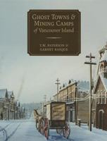 Ghost towns & mining camps of Vancouver Island 0919531296 Book Cover