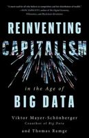 Reinventing Capitalism in the Age of Big Data 1541673077 Book Cover
