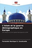 L'Islam et la guerre démographique en Europe (French Edition) 6207201566 Book Cover