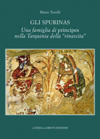 Gli Spurinas: Una Famiglia Di Principes Nella Tarquinia Della Rinascita 8891318779 Book Cover