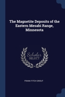 The Magnetite Deposits of the Eastern Mesabi Range, Minnesota 102276716X Book Cover