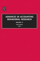 Advances in Accounting Behavioral Research, Volume 11 1846639603 Book Cover