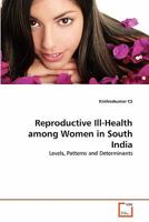 Reproductive Ill-Health among Women in South India 363932952X Book Cover