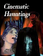 Cinematic Hauntings 1936168111 Book Cover