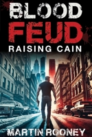 Bloodfeud: Raising Cain: A Lee Cain Novel 1648211380 Book Cover