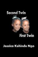 Second Twin, First Twin 0972703942 Book Cover