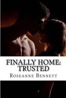 Finally Home: Trusted 1494986388 Book Cover