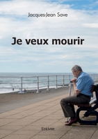 Je veux mourir (French Edition) 241463183X Book Cover