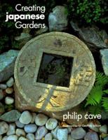 Creating Japanese Gardens 0804831009 Book Cover