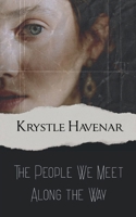 The People We Meet Along the Way 9367398778 Book Cover