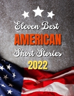 Eleven Best American Short Stories 2022 B0BBYB8WT2 Book Cover