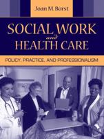 Borst: Social Work and Health Care 0205498078 Book Cover