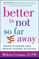 Better Is Not So Far Away 0071840842 Book Cover