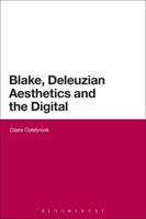 Blake, Deleuzian Aesthetics, and the Digital 1472523288 Book Cover