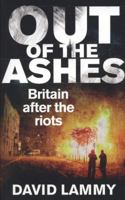 Out of the Ashes: Britain After the Riots 0852652674 Book Cover