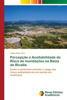 Percepção e Aceitabilidade do Risco de Inundações na Baixa de Ricatla (Portuguese Edition) 3639611098 Book Cover