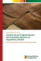 Control de la Fragmentación del Inmueble Agrario en Argentina y Brasil 6202183209 Book Cover