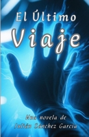 El último viaje B0G1H5NN21 Book Cover