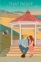 That Right Moment B0BY9PYLVG Book Cover
