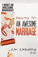 Preparing for an Awesome Marriage: A Cord of Three Strands 0615633005 Book Cover