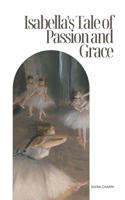 Isabella's Tale of Passion and Grace B0C4NG26LZ Book Cover