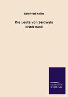 Die Leute von Seldwyla, Erster Band 1514109492 Book Cover