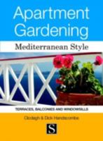 Apartment Gardening: Mediterranean Style 8489954860 Book Cover