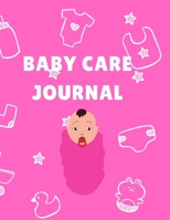 baby care journal: dialy log book ,Record Sleep, Feed, Diapers, Activities And Supplies Needed. Perfect For New Parents Or Nannies. 1670556387 Book Cover