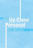 Getting Up Close and Personal 1469180901 Book Cover