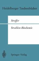 Strahlen-Biochemie 3540045538 Book Cover