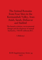 Animal Remains from Four Sites in the Kermanshah Valley, Iran (BAR supplementary series) 0904531880 Book Cover