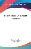 Select Prose of Robert Southey 117630478X Book Cover