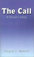 The Call: A Pastor's Story 0759612420 Book Cover