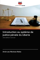 Introduction au système de justice pénale du Liberia 6202858095 Book Cover
