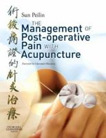 Management of Post-Operative Pain with Acupuncture 0443103615 Book Cover