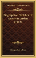 Biographical Sketches of American Artists 1436789443 Book Cover