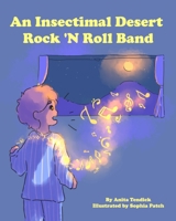 An Insectimal Desert Rock N' Roll Band 1949560244 Book Cover