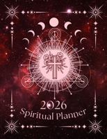 The Christian Witch's 2026 Spiritual Planner B0FR4R92SD Book Cover