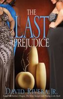 The Last Prejudice 1593092369 Book Cover