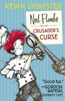 Neil Flambé and the Crusader's Curse 1442442875 Book Cover
