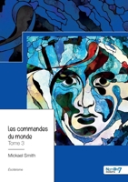 Les commandes du monde - Tome 3: L'officier du créateur 2381538623 Book Cover