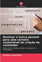 Dominar a marca pessoal para uma carreira sustentável de criação de conteúdos (Portuguese Edition) 6208256917 Book Cover