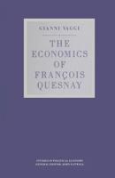 The Economics of Fran�ois Quesnay 1349090980 Book Cover