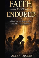 Faith That Endured: African American Believers Who Trusted the God of the Bible B0GMX14QYF Book Cover